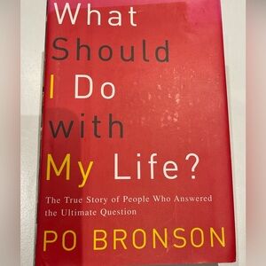 What Should I Do With My Life? by Po Bronson Hardcover Self Help Book
